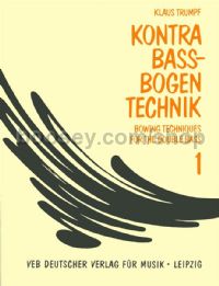 Kompendium der Kontrabass-Bogentechnik 1 - double bass