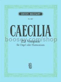 Caecilia. 253 Choralvorspiele - organ