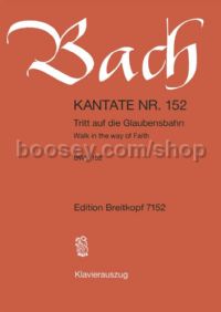 Cantata No. 152 Tritt auf die (vocal score)