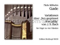 Variations on 'Sey gegruesset, Jesu guetig' by J.S. Bach - organ 4-hands