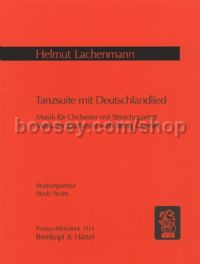 Tanzsuite mit Deutschlandlied - string quartet & orchestra (study score)