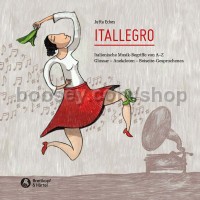 Itallegro - Italian Terms from A-Z in Music and Everyday Life