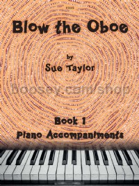 Blow The Oboe Book 1 (Piano Accompaniments)