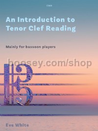 An Introduction To Tenor Clef Reading (Mainly for Bassoon Players)
