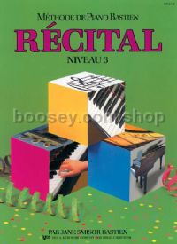 Méthode de piano Bastien : Récital, Niveau 3