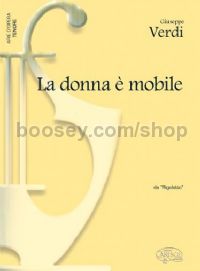 La Donna è Mobile, da Rigoletto