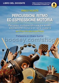 Percussioni, ritmo ed espressione motoria - Libro del docente