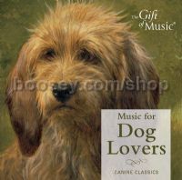 Music For Dog Lovers (THE GIFT OF MUSIC Audio CD)