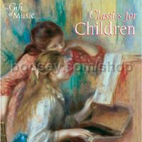 Classics For Children (The Gift of Music Audio CD)