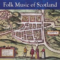 Folk Music of Scotland (The Gift of Music Audio CD)