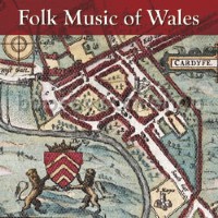 Folk Music of Wales (The Gift of Music Audio CD)