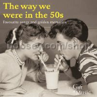 The Way We Were In The 50's (The Gift of Music Audio CD)