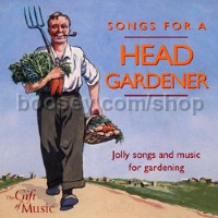 Songs For A Head Gardener (The Gift of Music Audio CD)