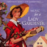 Music For A Lady Gardener (The Gift of Music Audio CD)