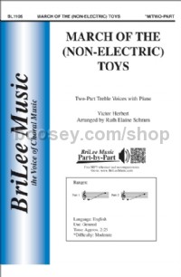 March of the (Non-Electric) Toys (Two-part Choir)