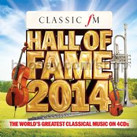Classic FM Hall of Fame 2014 (Classic FM Audio CDs)