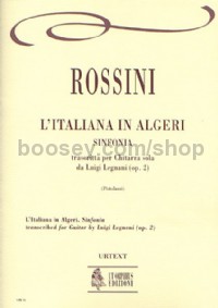 L’Italiana in Algeri. Sinfonia transcribed by Luigi Legnani (Op. 2) for Guitar
