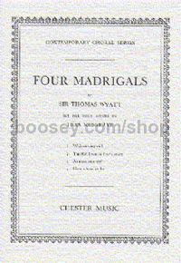 Four Madrigals By Thomas Wyatt (SATB)