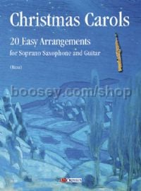Christmas Carols - 20 Easy Arrangements for Soprano Saxophone and Guitar