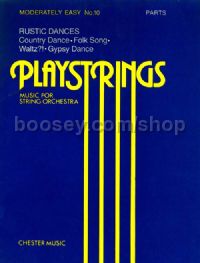 Playstrings Moderately Easy 10: Rustic Dances (Parts)