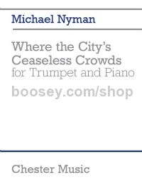 Where the City's Ceaseless Crowds for trumpet & piano