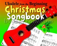 Ukulele from the Beginning - Christmas Songbook