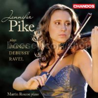 Jennifer Pike plays French Violin Sonatas (Chandos Audio CD)