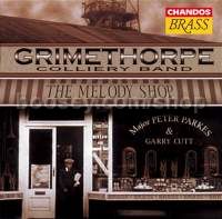Grimethorpe Colliery Band - The Melody Shop (Chandos Audio CD)