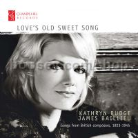 Loves Old Sweet Song (Champs Hill Audio CD)