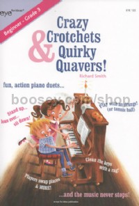 Crazy Crotchets & Quirky Quavers! (Piano Duet)