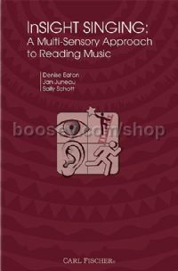 InSight Singing: A Multi-Sensory Approach to Reading Music