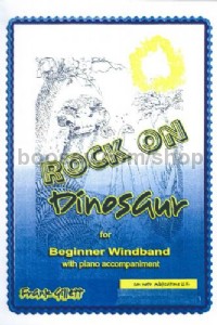 Rock on Dinosaur (Wind Band Score Only)