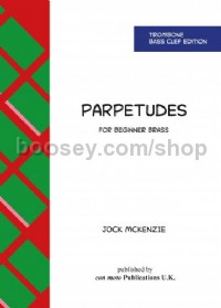 Parpetudes Trombone Bass Clef Edition