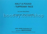 Half a Pound, Tuppenny Rice (Brass Band Set)
