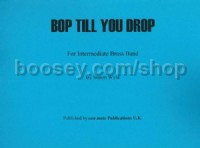 Bop Till You Drop (Brass Band Set)