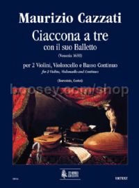 Ciaccona a tre con il suo Balletto for 2 Violins, Cello & Continuo (score & parts)