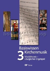 Basiswissen Kirchenmusik - Band 3