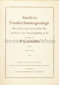 Griesbacher, Sämtliche Fronleichnamsgesänge (Mixed Choir)