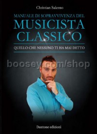Manuale Di Sopravvivenza Del Musicista Classico