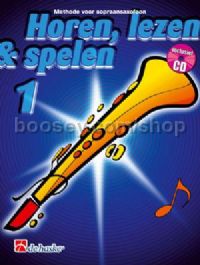 Horen Lezen & Spelen 1 sopraansaxofoon (Book & CD)