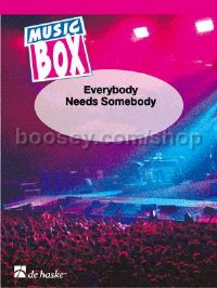 Everybody Needs Somebody - Ensemble Score
