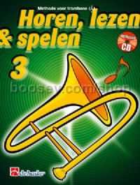 Horen Lezen & Spelen 3 trombone - Trombone Treble Clef (Book & CD)