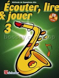 Écouter, Lire & Jouer 3 Saxophone Alto (Book & CD)