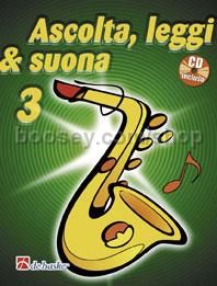 Ascolta, Leggi & Suona 3 saxofono contralto - Alto Saxophone (Book & CD)
