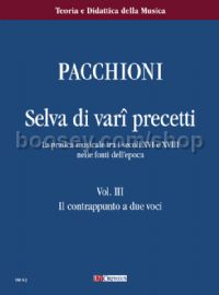 Selva di Vari Precetti. La pratica musicale tra i secoli XVI e XVIII nelle fonti dell’epoca - Vol. I
