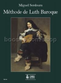Méthode de Luth Baroque. Guide pratique pour le luthiste débutant et avancé