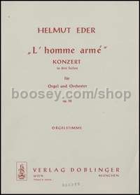 L’homme arme op. 50 - organ and orchestra