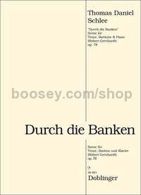 Durch die Banken op. 78 - tenor, baritone and piano