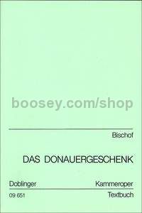 Das Donauergeschenk op. 29 - libretto