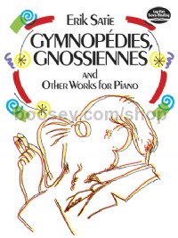 Gymnopédies,Gnossiennes and Other Works for Piano